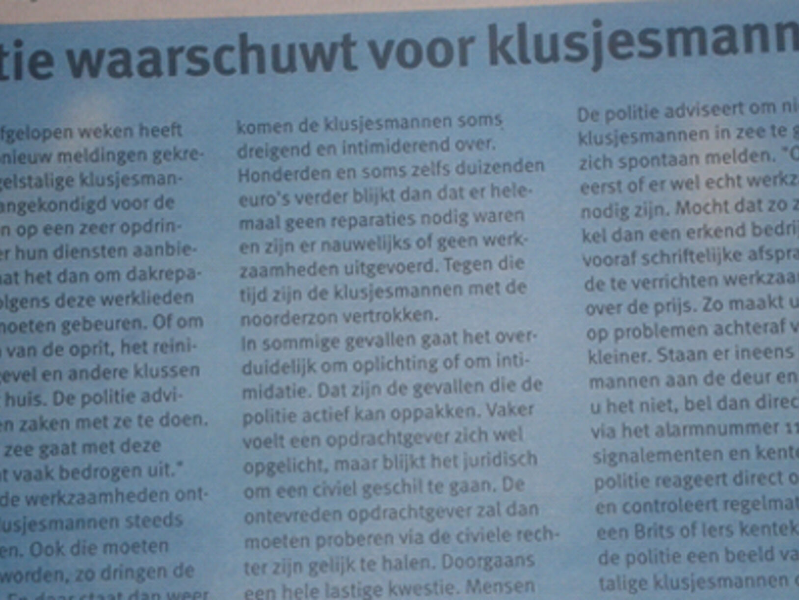 Pas op met klussers