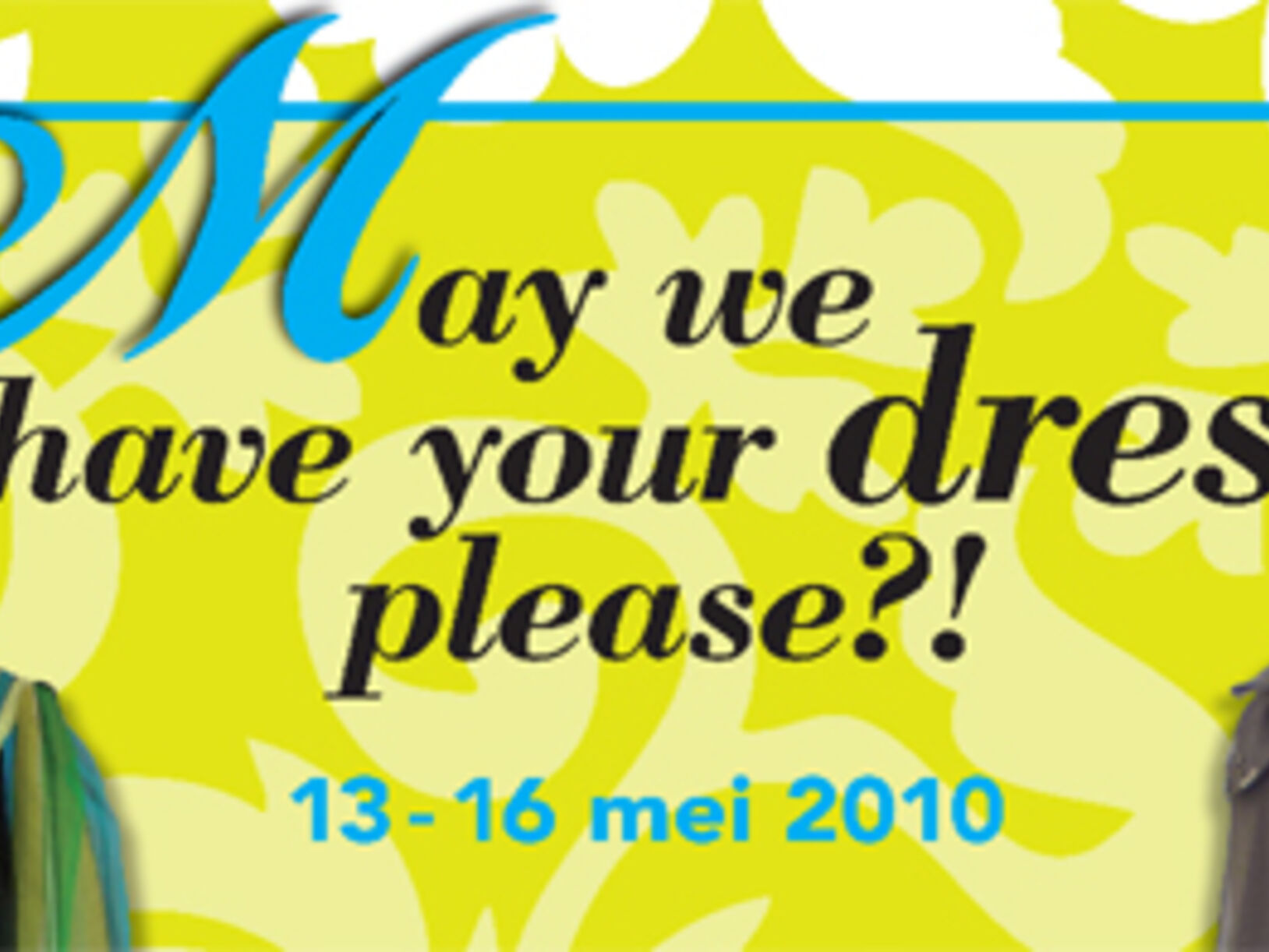 May we have your dress please